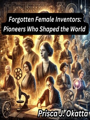 cover image of Forgotten Female Inventors